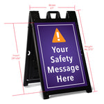 An example of custom printed A-frame signs for safety use. 
